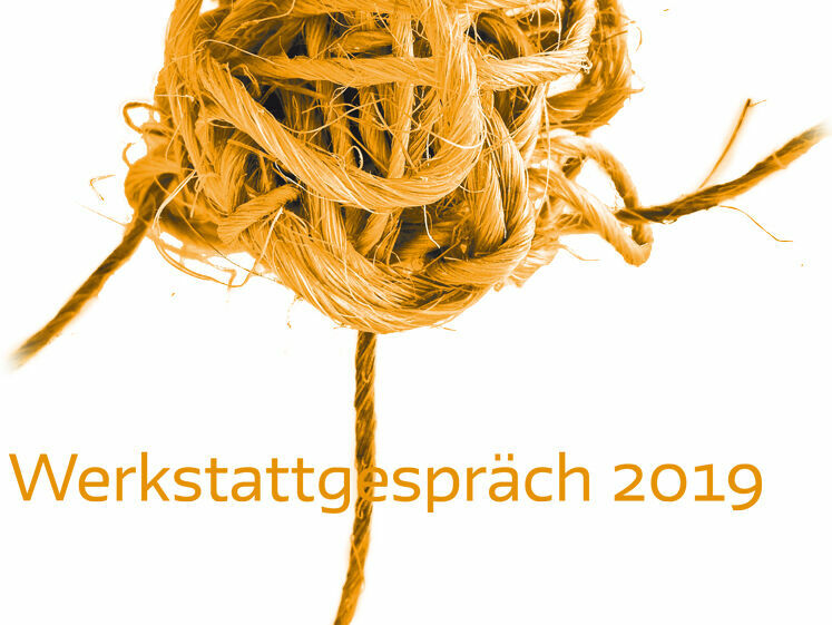 Dokumentation des Werkstattgesprächs 2019